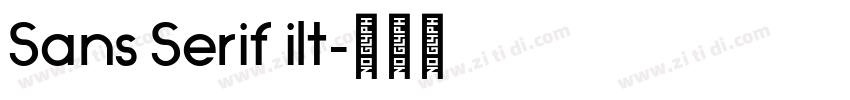 Sans Serif ilt字体转换 Sans Serif ilt字体转换